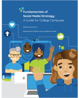 Fundamentals of Social Media Strategy: A Guide for College Campuses